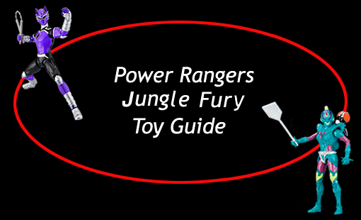 Power Rangers Jungle Fury Toy Guide