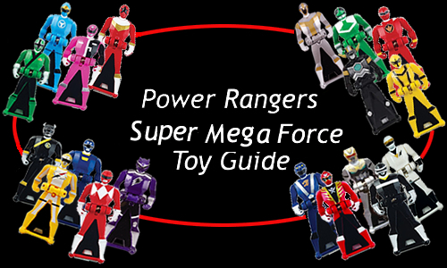 Power Rangers Super Megaforce Toy Guide