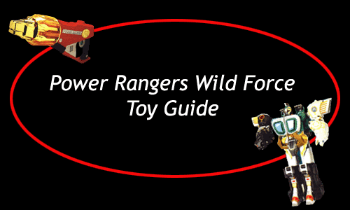 Power Rangers Wild Force Toy Guide