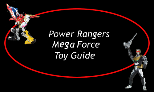 Power Rangers Megaforce Toy Guide